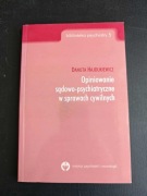 Opiniowanie sądowo-psychiatryczne w sprawach cywilnych Hajdukiewicz