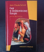 Gest w średniowiecznej Europie Jean-Claude Schmitt
