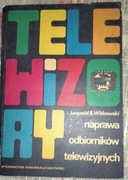 Telewizory Naprawa odbiorników telewizyjnych Leopold B. Witkowski 