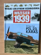 Wielki Leksykon Uzbrojenia Tom 14 - PZL.23 Karaś