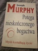 Potęga nieskończonego bogactwa Joseph Murphy 