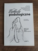 Wykłady podologiczne tom 2 ,Red Sara Nowicka 