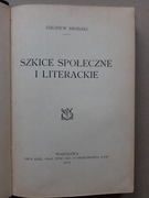 Brodzki Z. SZKICE SPOŁECZNE I LITERACKIE, Warszawa 1913