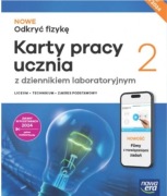 Odkryć fizykę 2. Karty pracy do liceum i technikum. Zakres podst. Nowa Era