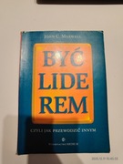 BYĆ LIDEREM. JOHN C. MAXWELL