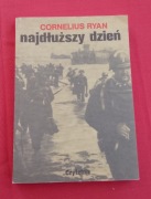 Najdłuższy dzień. Cornelius Ryan. Czytelnik 1990