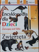 Encyklopedia dla dzieci- ZWIERZĘTA