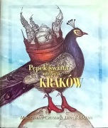 PĘPEK ŚWIATA NAZYWA SIĘ KRAKÓW - Czuma, Mazan