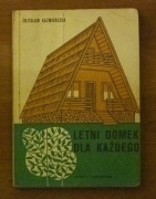Letni Domek Dla Każdego Zdzisław Kaźmierczuk 1976 Projekty Budowa PRL