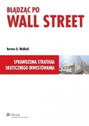 Błądząc po Wall Street - Burton G. Malkiel