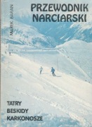 Tatry Beskidy Karkonosze - przewodnik narciarski
