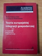 Teoria europejskiej integracji gospodarczej Czarczyńska Śledziewska