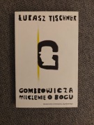Gombrowicza milczenie o Bogu