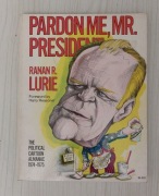 Pardon Me, Mr. President!