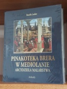 Pinakoteka Brera w Mediolanie. Arcydzieła malarstwa. Album nowy.