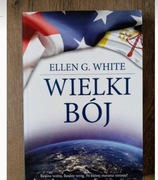 Wielki Bój - Ellen G. White