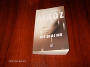Remigiusz Mróz  Nie ufaj mu tom 2