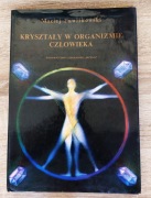Maciej Pawlikowski - Kryształy w organizmie człowieka