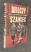 Wilczy Szaniec - Sekrety tajnej kwatery Hitlera - Felix Bohr  nowa