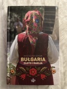 BUŁGARIA Złoto i rakija