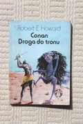 Robert E. Howard - Conan: Droga do tronu
