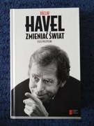 Vaclav Havel Zmieniać świat