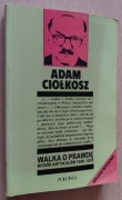 Adam Ciołkosz – Walka o prawdę Wybór artykułów 1940-1978 
