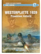 Westerplatte 1939 Prawdziwa Historia Mariusz Wójtowicz-Podhorski AJ-Press