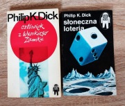 Philip K. Dick - Człowiek z Wysokiego Zamku | Słoneczna loteria | 1981