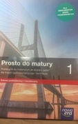 Matematyka 1 Nowa Era Prosto do matury zakres podstawowy i rozszerzony 