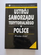 Ustrój Samorządu Terytorialnego w Polsce Wiesław Kisiel