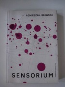 Sensorium Agnieszka Jelewska