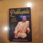 SATSVARUPA DASA GOSWAMI Prabhupada człowiek, medrzec, jego zycie