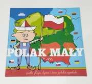 Polak mały Godło, flaga, hymn i inne polskie symbole