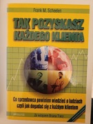 Tak pozyskasz każdego klienta Frank M. Scheelen