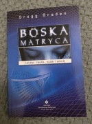 Boska matryca Gregg Braden