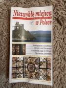 Niezwykłe miejsca w Polsce Przewodnik Krzysztof Nowiński