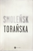 Teresa Torańska - Smoleńsk