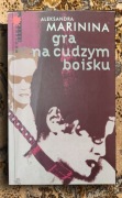 Gra na cudzym boisku - Aleksandra Marinina