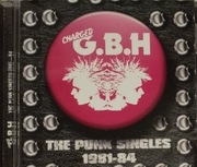Charged G.B.H – The Punk Singles 1981-84      CD  punk UK