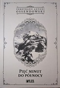 Pięć minut do północy Ferdynand Antoni Ossendowski
