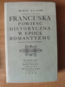 REIZOW - FRANCUSKA POWIEŚĆ HISTORYCZNA W EPOCE ROMANTYZMU