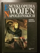 Encyklopedia Wojen Napoleońskich. Robert Bielecki 