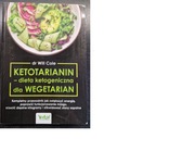 Ketotarianin. Dieta ketogeniczna dla wegetarian