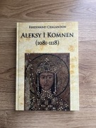 ALEKSY I KOMNEN (1081-1118), FERDINAND CHALANDON