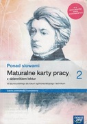 Ponad słowami 2. Maturalne Karty Pracy dla liceów i techników. Nowa Era