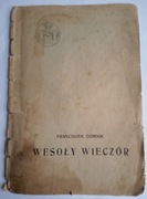 WESOŁY WIECZÓR - FRANCISZEK DOMINIK