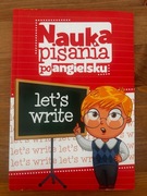 Nauka pisania po angielsku, Let's write