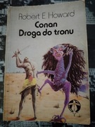 Conan Droga do tronu Robert E. Howard