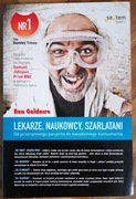 Lekarze naukowcy szarlatani - Ben Goldacre